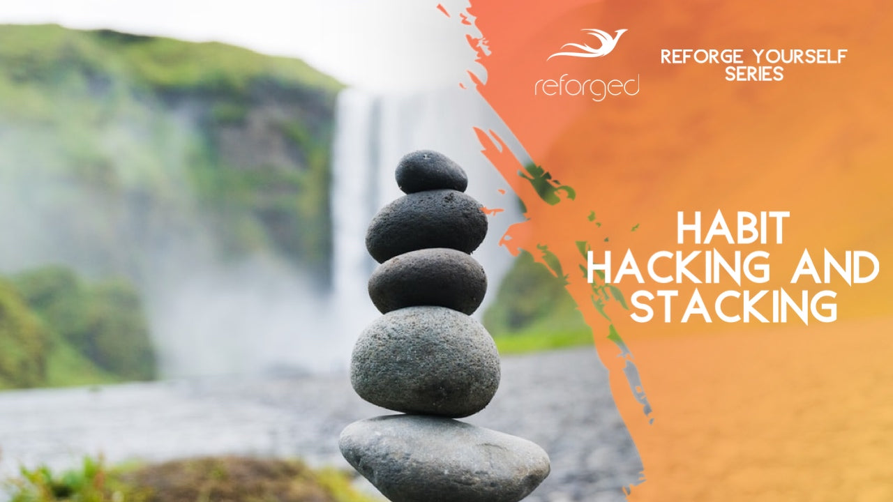 Hack and Stack Healthy Habits With These Two Strategies!