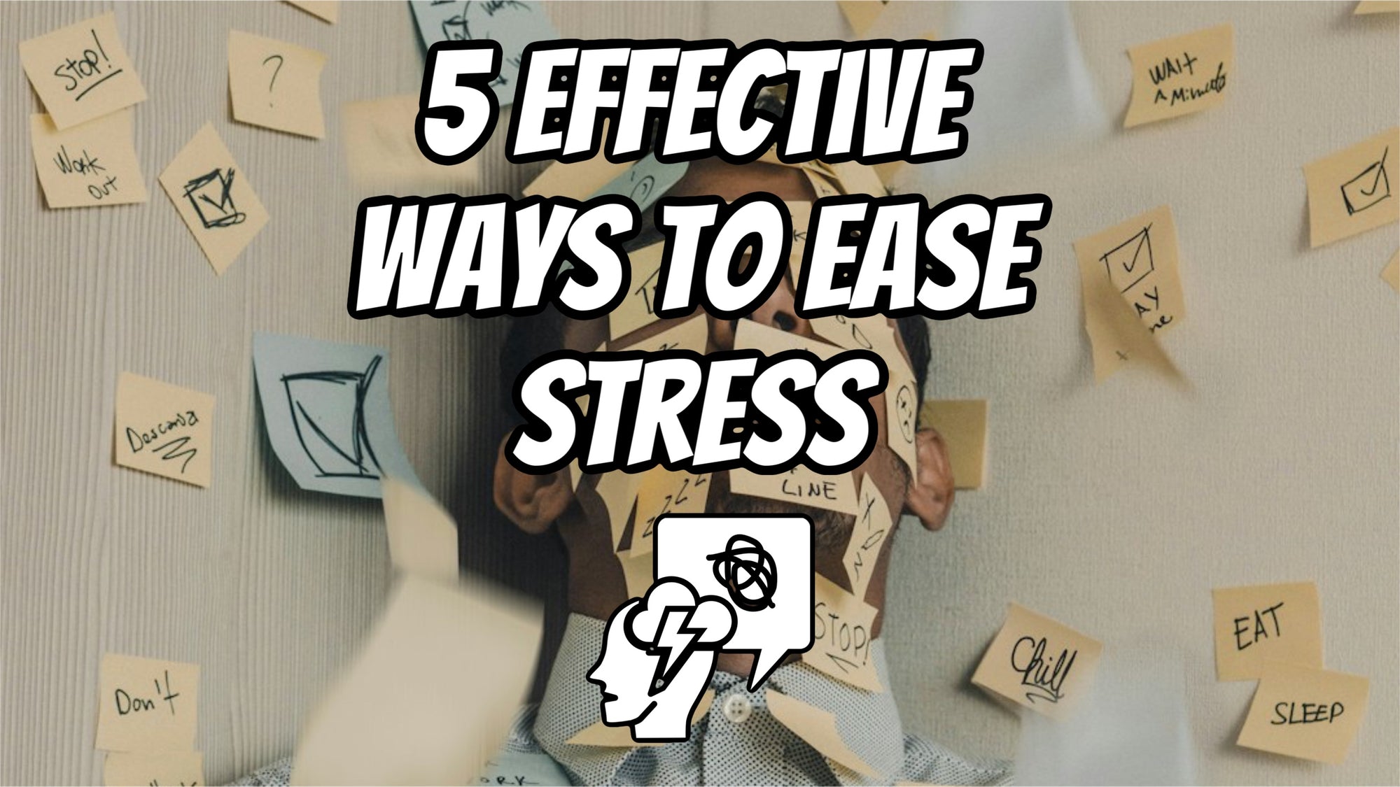 5 Effective Ways to Ease Stress: What Causes Stress?