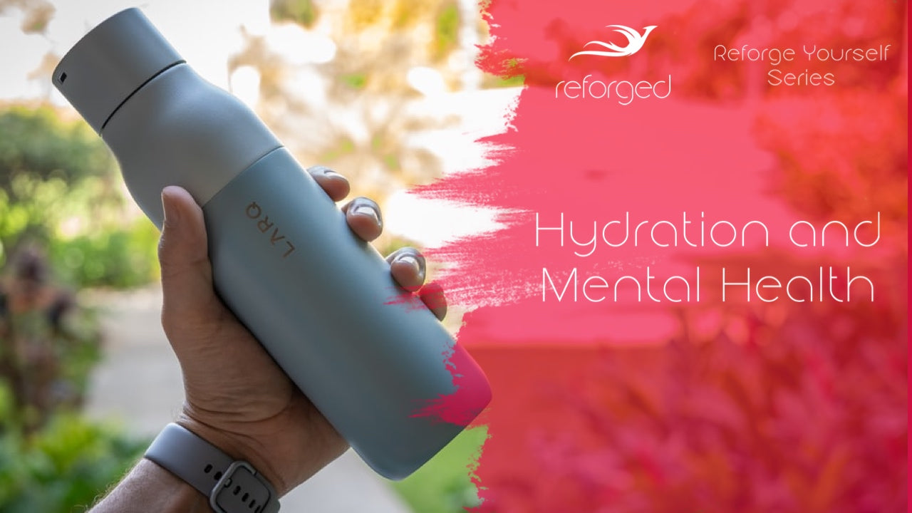 How Hydration Is Essential To Mental Health... And 4 Tips to Improve Hydration!