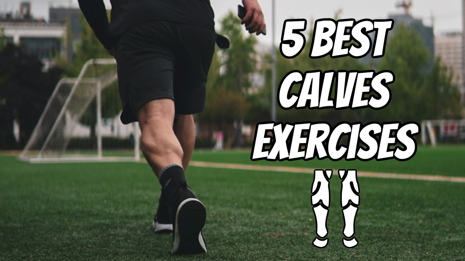 5 Best Calves Exercises: Your Ultimate Calf Development Guide